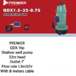 Premier QDX 1HP Shallow well pump 32m head