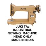 JUKI TA2Industrial Sewing Machine -made in india